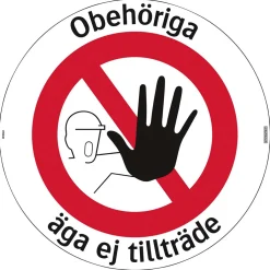 Obehör Äga Ej Tillträde Ø410*Systemtext Discount
