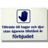 Tillträde till Hagar och Djur*Willab Hot